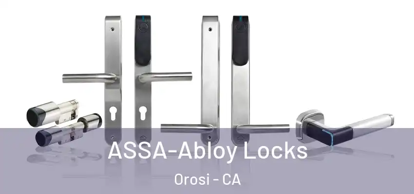  ASSA-Abloy Locks Orosi - CA