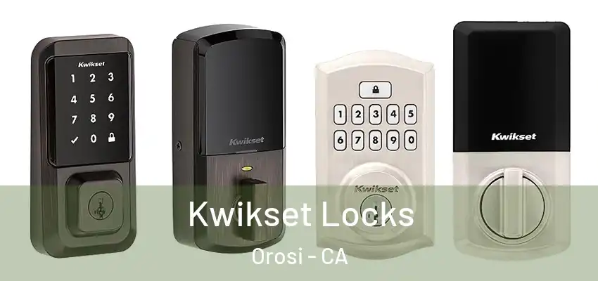  Kwikset Locks Orosi - CA